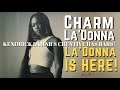 Charm La&#39;Donna Talks Working With Kendrick Lamar, Compton, And Transferring Skillz Into Rapping