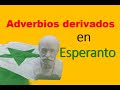 Curso de Esperanto: Adverbios derivados.