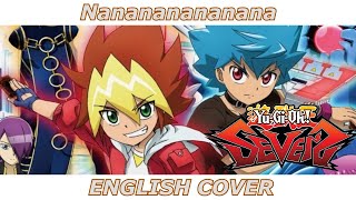 Nanananananana - Yu-Gi-Oh! Sevens (ENGLISH COVER)