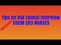 Tips on USA consul interview USEM