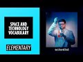 Elementary Level – Space and Technology Vocabulary | English For You