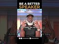 Be A Better Speaker
