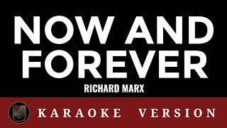 NOW AND FOREVER Karaoke | Richard Marx