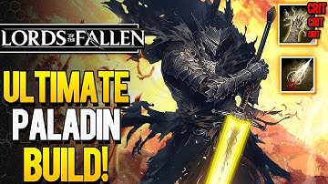 Become OP Early! Lords of the Fallen ULTIMATE Guide to the Best Early PALADIN BUILD (LOTF2 Builds)