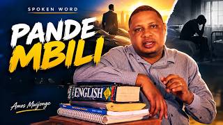 PANDE MBILI — Mambo Yanaweza Kubadilika Bila Taarifa | Amos Mwijonge