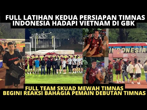 SKUAD MEWAH TIMNAS! FULL LATIHAN KEDUA PERSIAPAN TIMNAS INDONESIA VS VIETNAM. BEGINI ANTUSIAS PEMAIN