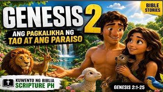 GENESIS 2 — ANG HARDIN NG EDEN | Ang Simula ng Tao