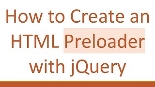 How to Create an HTML Preloader with jQuery