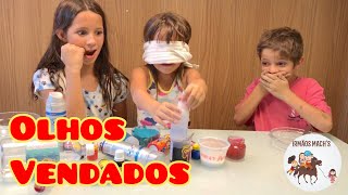 Slime Com Os Olhos Vendados - Irmãos Machs