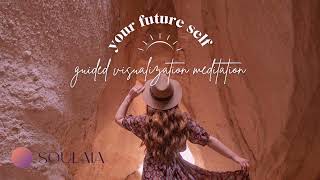 Your Future Self | 12-minute Guided Visualization Meditation