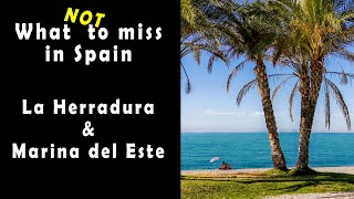 What NOT to miss in La Herradura and Marina del Este in Andalusia