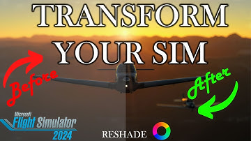 ReShade for Microsoft Flight Simulator | How to | Settings