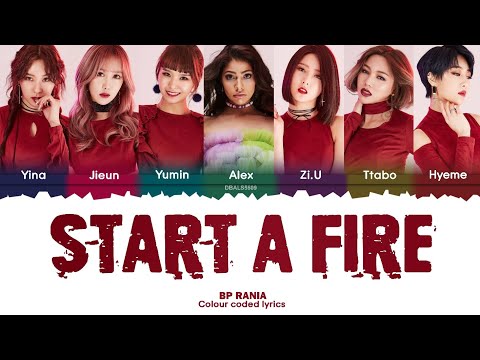 BP RaNia (BP 라니아) - Start A Fire Lyrics [Color Coded Han/Rom/Eng]