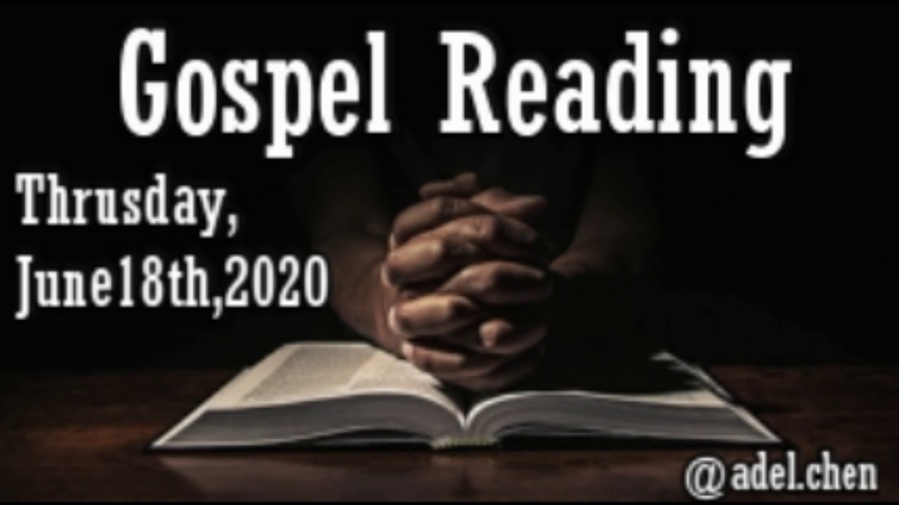 Gospel Reading June 18th,2020 YouTube