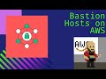 Setting up a Bastion host on AWS