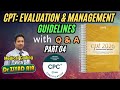 CPT Coding Exam E & M Part 04 Evaluation and Management Guidelines 2025