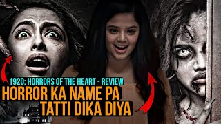 HORROR KA NAME PA HAG DIYA 😵 ! - 1920: Horrors of the Heart review (hindi)