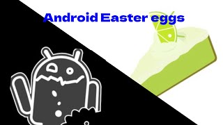Android Easter Eggs