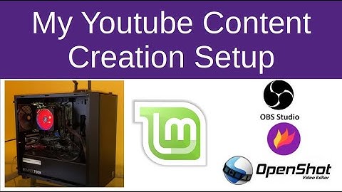 Linux Youtube Content Creation Build