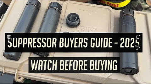 Suppressor Buyers Guide In 2025