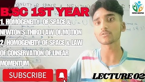 Space-time symmetry||lecture 02 || homogeneity of space & Newton