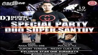 HAPPY PARTY RIYAN POLALO TLC FEATURING AMIR RASA SINYO 098 BY DJ DENNIE REMIX LIVE STAR ONE SURABAYA