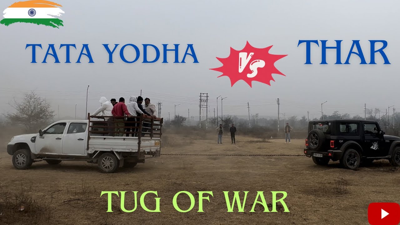 Tata Yodha😱vs Mahindra Thar😭|| Tug of War😍|| Yodha ne to mze de diye 👌||