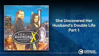 She Uncovered Her Husband's Double Life Part 1 | The Morning X with Barnes & Leslie Net Worth