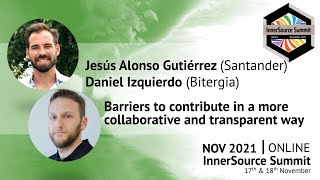 Jesús Alonso Gutiérrez (Santander) and Daniel Izquierdo (Bitergia) - IS Summit 21 Part 3