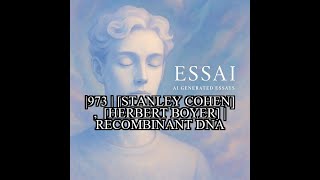 1973 | [Stanley Cohen] ,  [Herbert Boyer] | Recombinant DNA