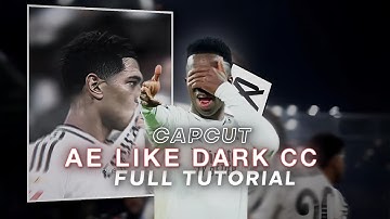 Capcut AE Like Dark CC Tutorial | AE Like Dark Football CC Tutorial on Capcut