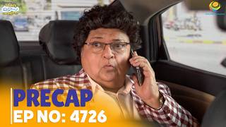 Ep 4726  Precap  Taarak Mehta Ka Ooltah Chashmah      