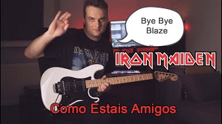 Iron Maiden - &quot;Como Estais Amigos&quot; (Guitar Cover)