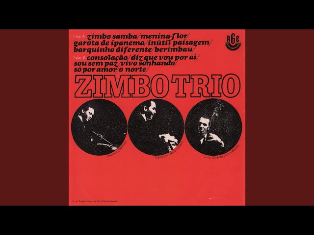 Zimbo Trio - Diz Que Fui Por Aí