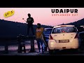 UDAIPUR  Day 2 / Unplanned Day / Why are My Videos Coming Late / Road Trip 2020 / EP-3