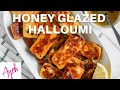 Honey Glazed Halloumi Cooking With Ayeh 