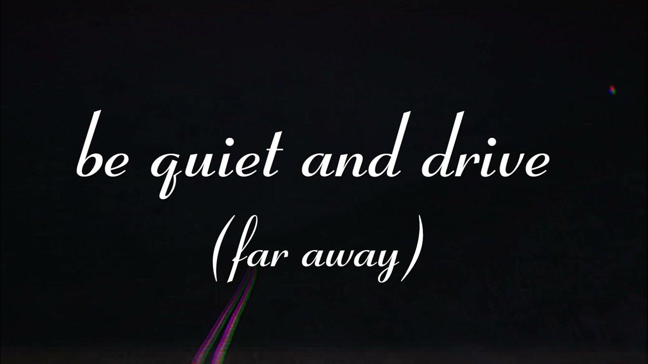 BE QUIET AND DRIVE (FAR AWAY) DEFTONES LYRICS YouTube