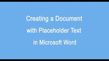 Creating a document with placeholder text in Microsoft Word