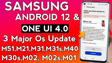 Samsung Android 12/One Ui 4 With 3 Major Os Update 😱| M51,M31,M30s,M31s,M21, M02s,M01 |One Ui 4 List