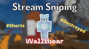 Stream Sniping Wallibear (HACKUSATED!)