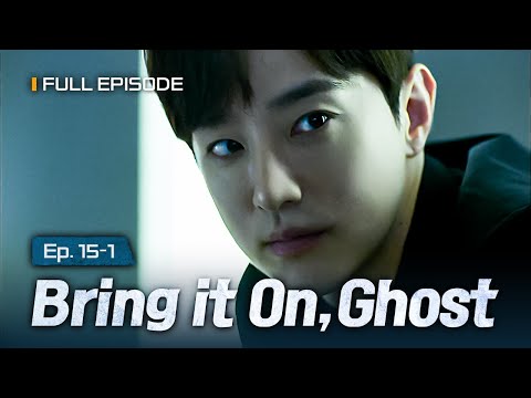SUB He Finally Steps Closer Bring It On Ghost EP 15 1 Kdrama