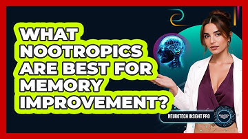 What Nootropics Are Best For Memory Improvement? - Neurotech Insight Pro