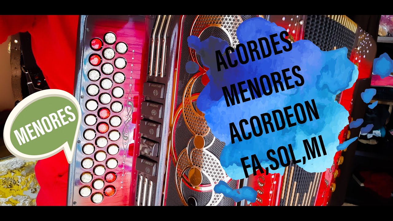 ACORDES MENORES - ACORDEON FA , SOL, MI - YouTube