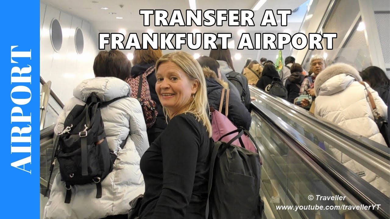 TRANSFER AT FRANKFURT Airport ?? How to walk to Connection Flight at ...