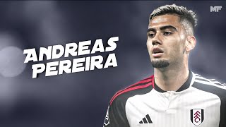 Andreas Pereira - Amazing Skills & Goals - 2023/24