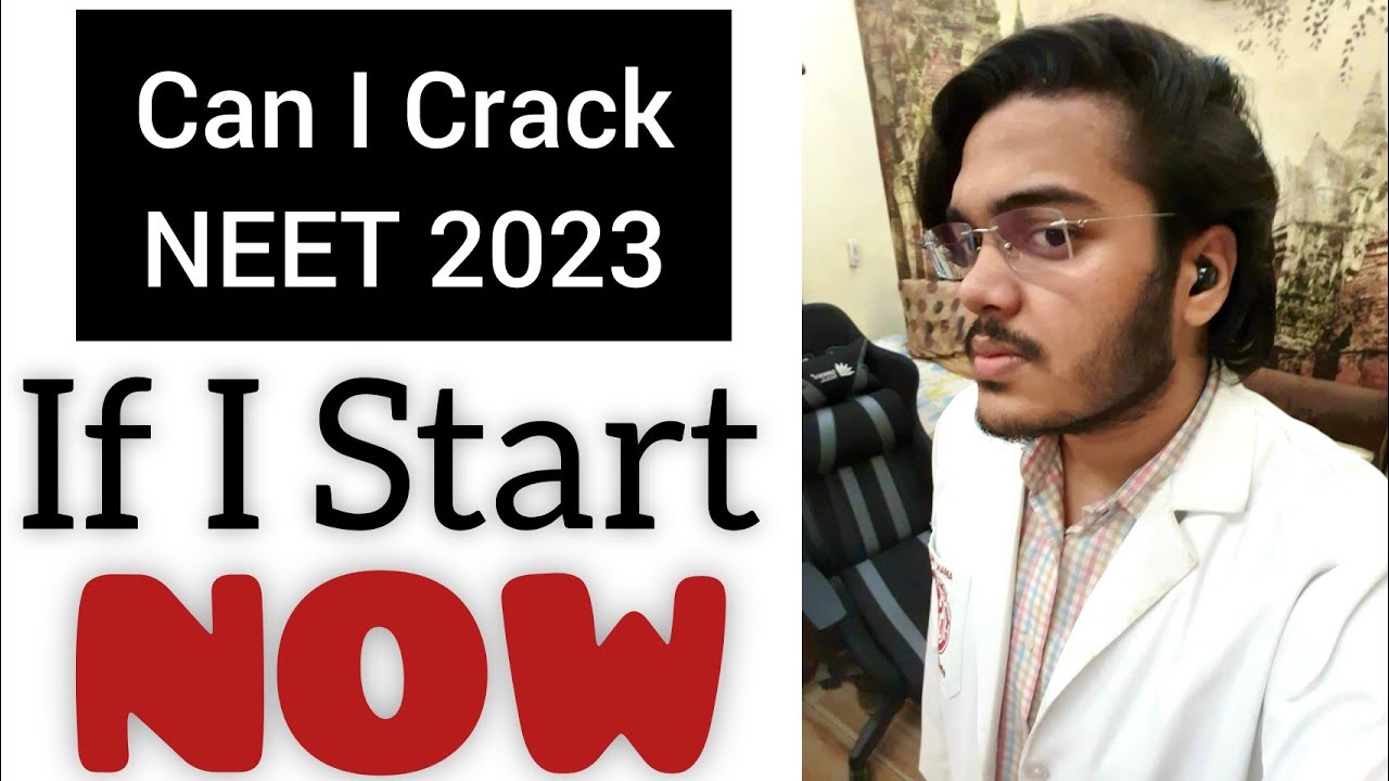 Can I Crack NEET 2023 if I Start NOW? by Aman Tilak | AIIMS New Delhi ...