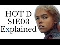 House of the Dragon S1E03 Explained