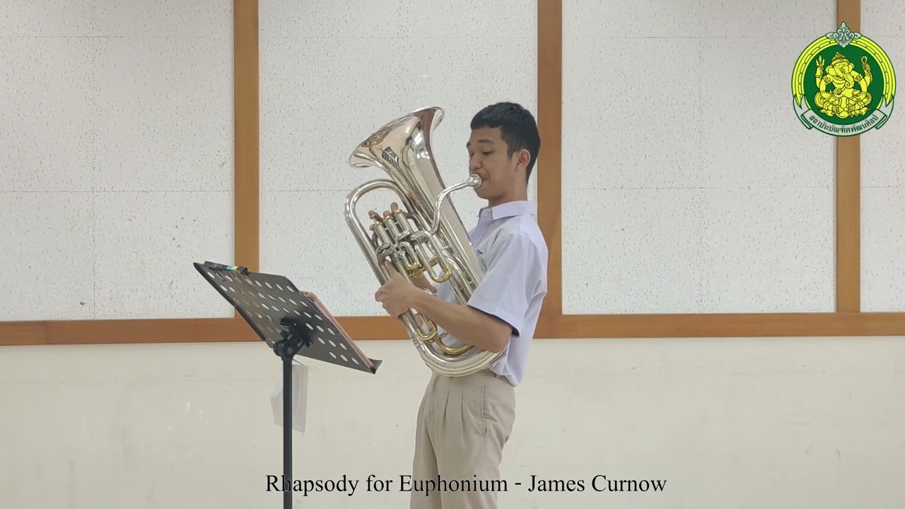 Rhapsody for Euphonium - James Curnow (นายจิรวัฒน์ เเสงเงิน )