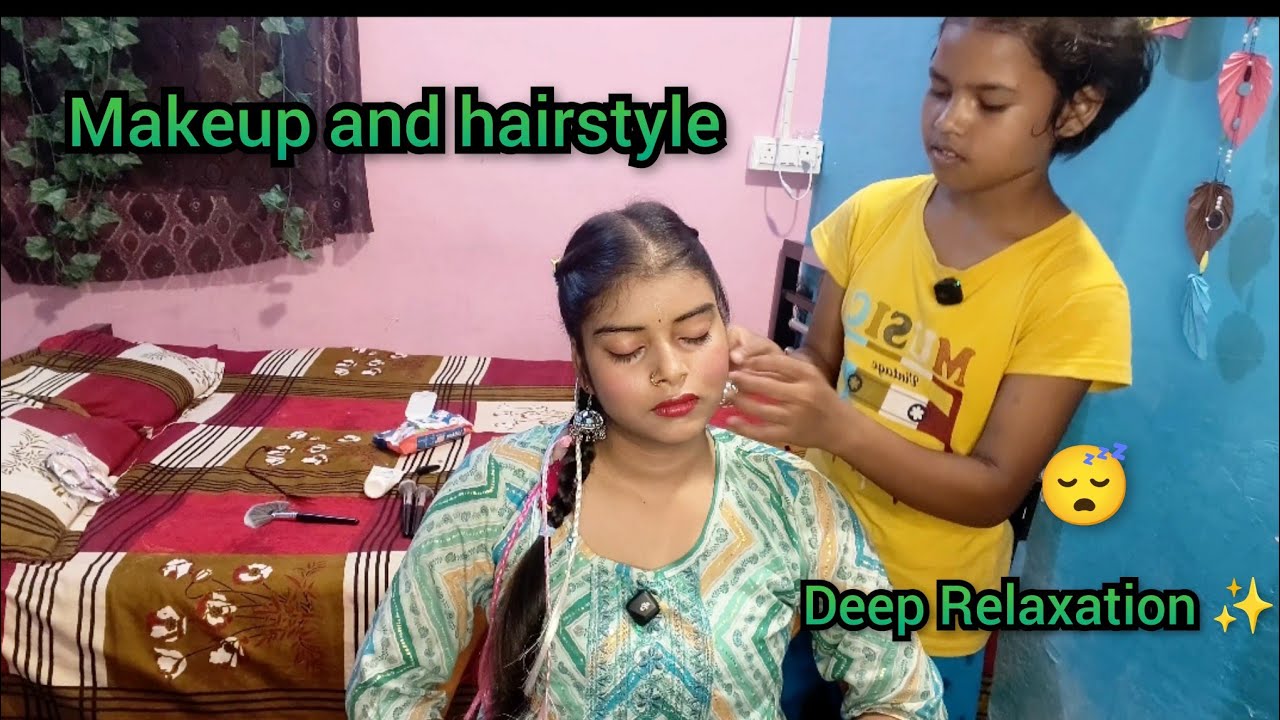 ASMR Relaxation|😴 Sonam does my makeup and beautiful hairstyle💆‍♀️🌹(Ultimate Relaxation Experience)✨