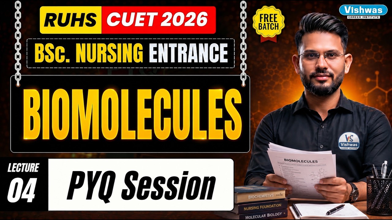 L-04 | PYQ SESSION | BIOMOLECULES | RUHS BSc Nursing Entrance CUET # ...